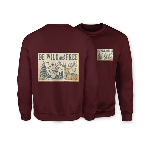 Be Wild & Free Sweatshirt - Organic Cotton Sweatshirt