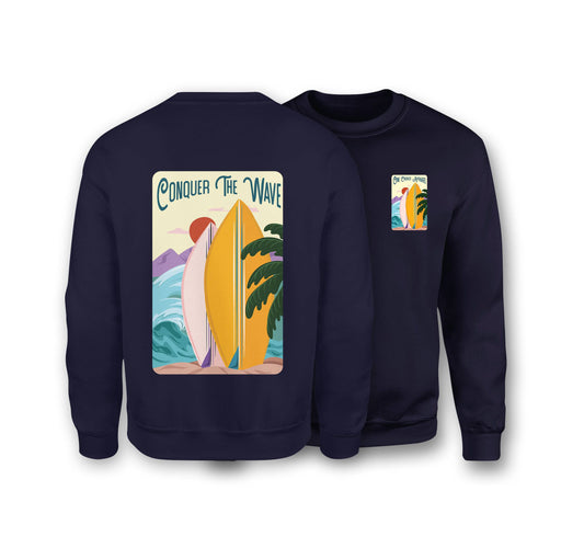Conquer The Wave Sweatshirt - Organic Cotton Sweatshirt - One Choice Apparel