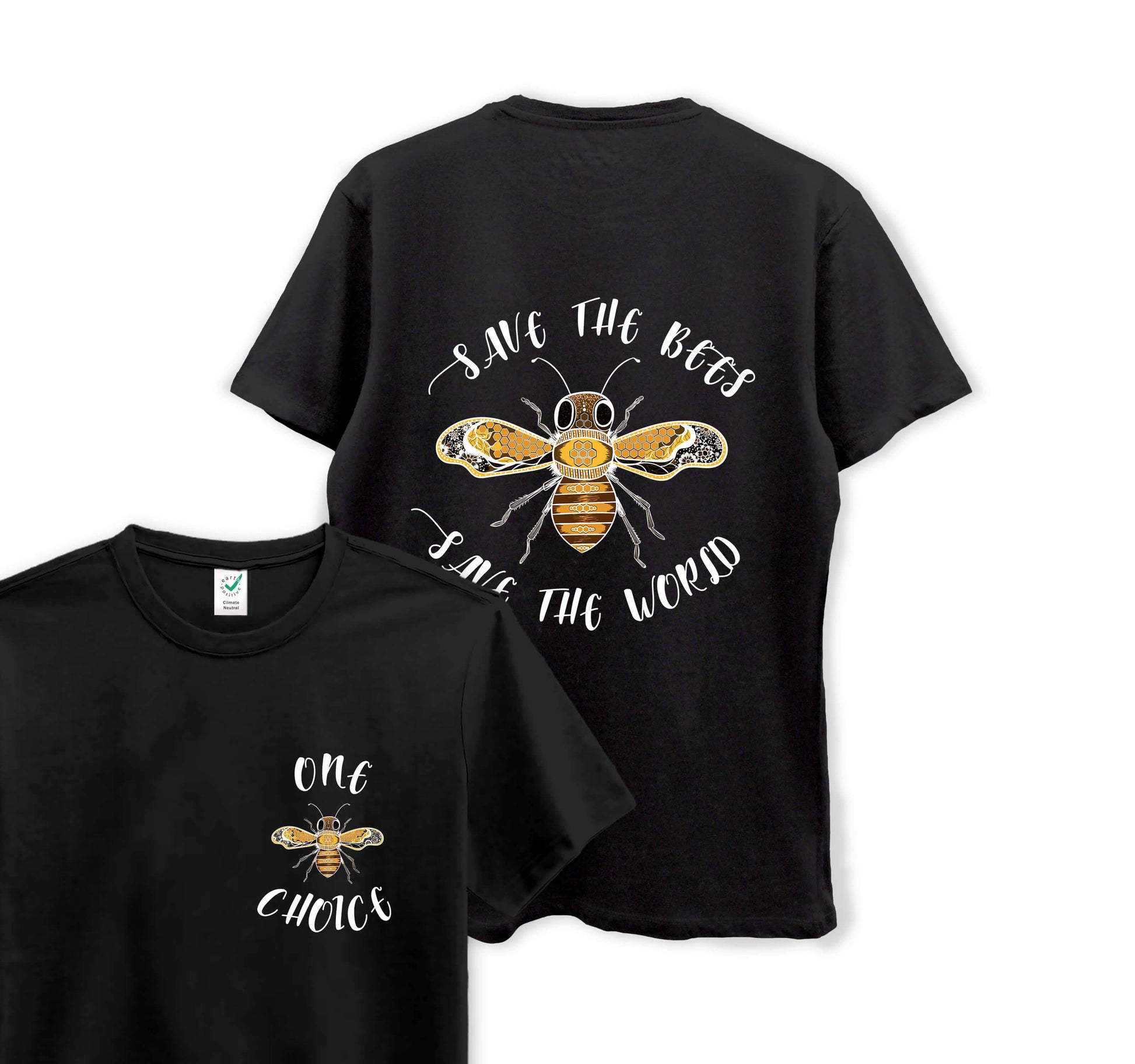 Save The Bees, Save The World- Organic Cotton Tee - One Choice Apparel