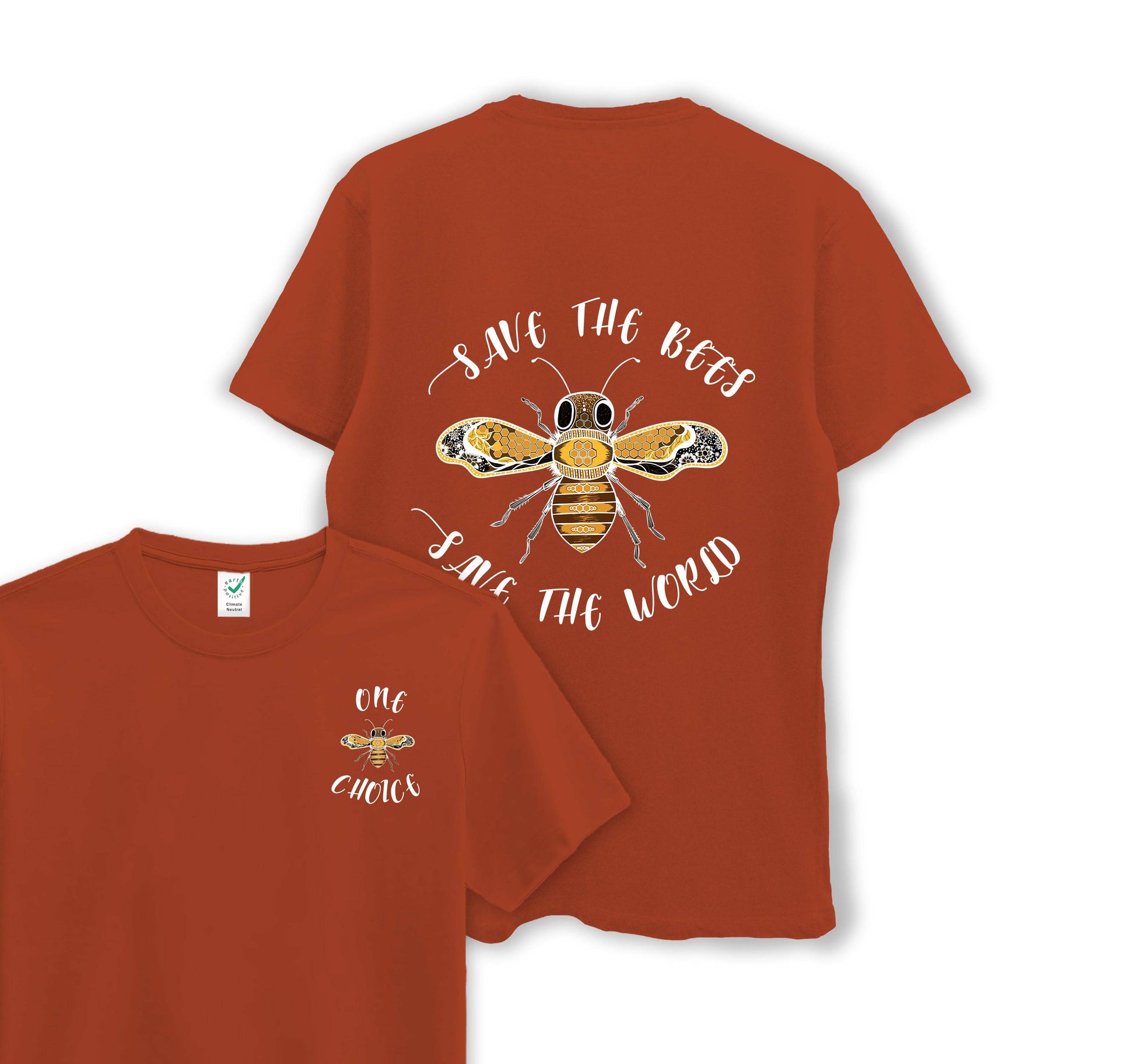 Save The Bees, Save The World- Organic Cotton Tee - One Choice Apparel