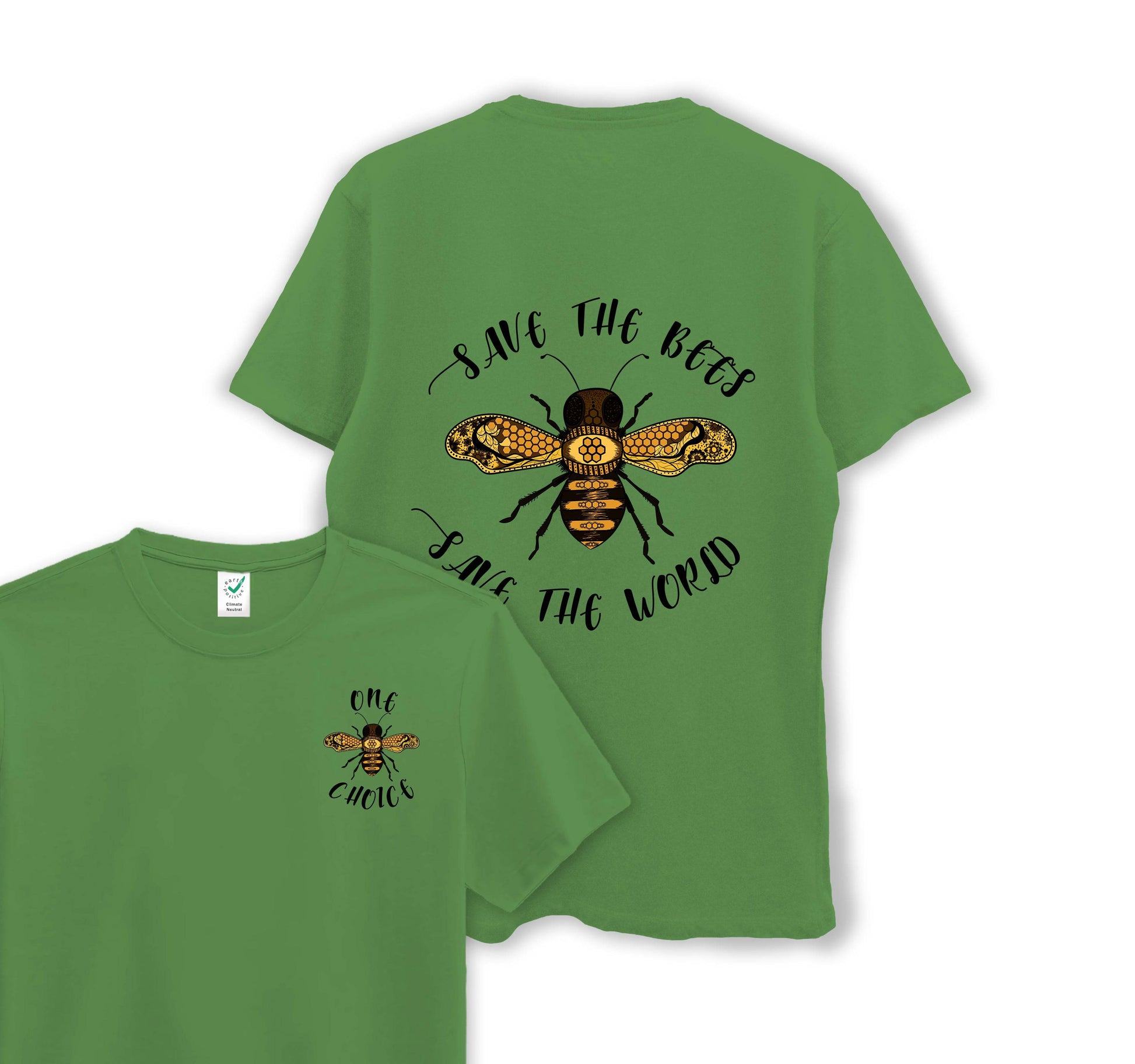 Save The Bees, Save The World- Organic Cotton Tee - One Choice Apparel