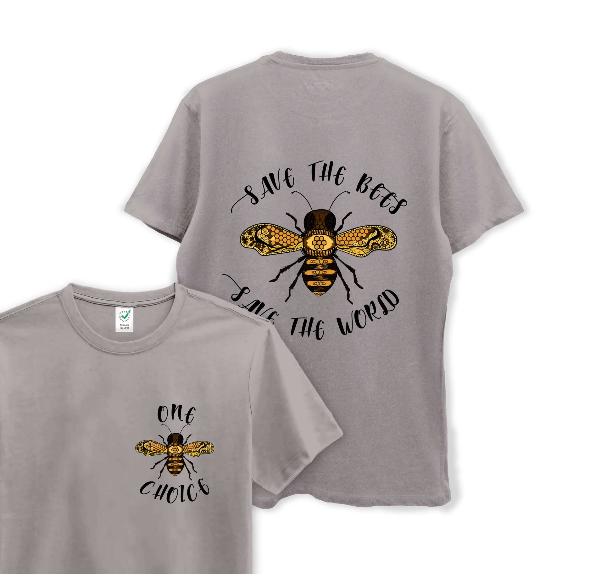 Save The Bees, Save The World- Organic Cotton Tee - One Choice Apparel
