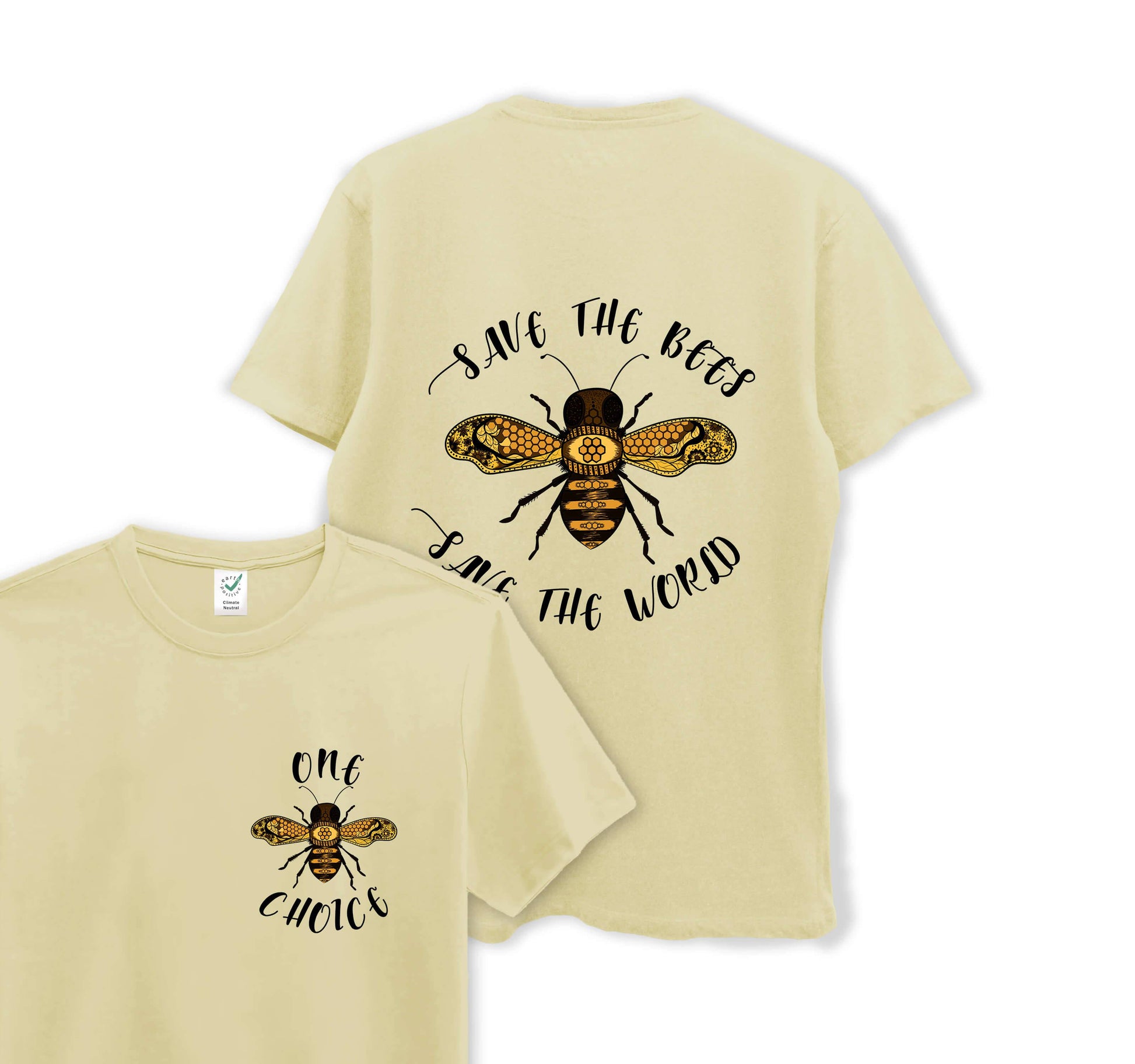 Save The Bees, Save The World- Organic Cotton Tee - One Choice Apparel