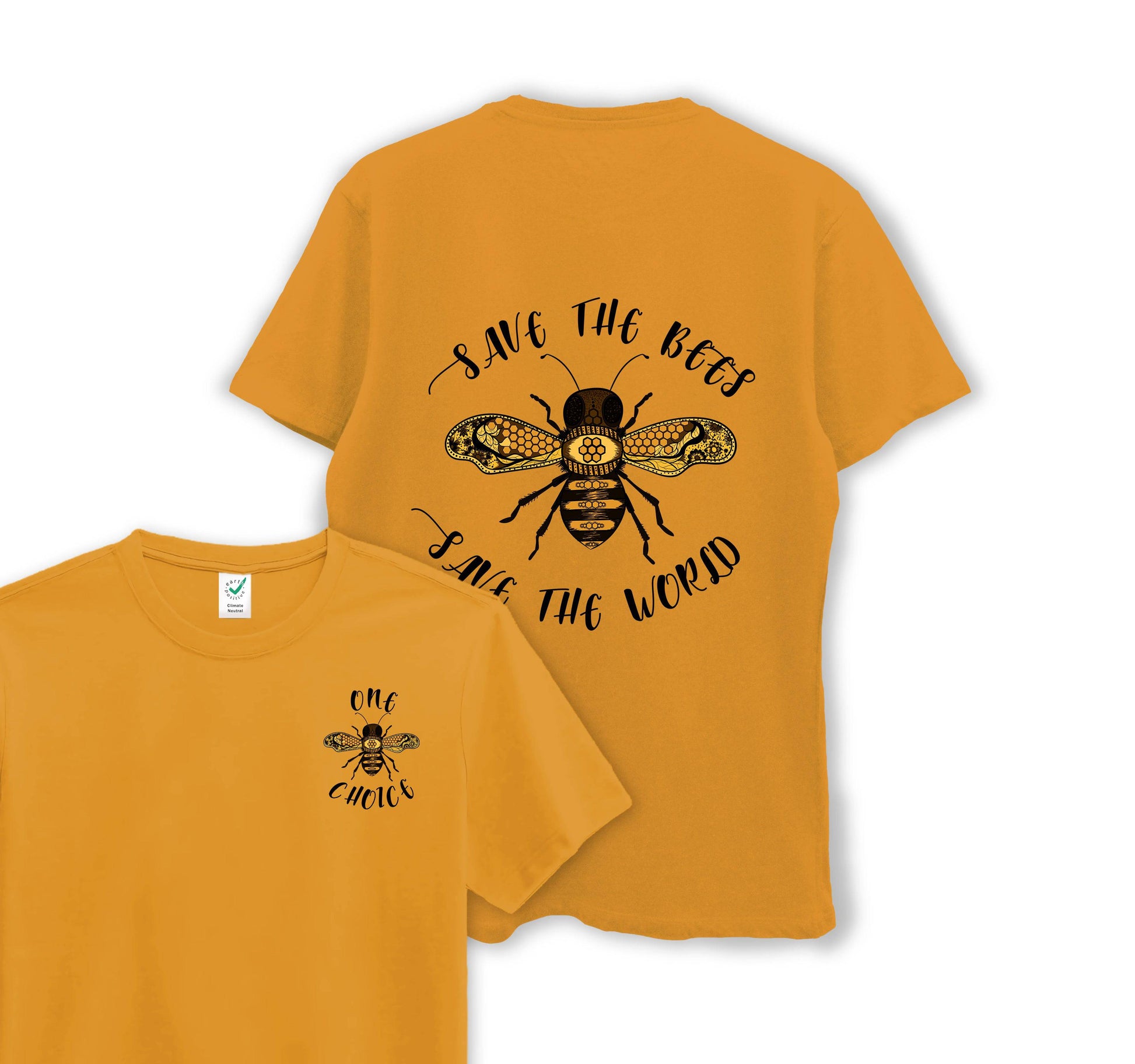 Save The Bees, Save The World- Organic Cotton Tee - One Choice Apparel