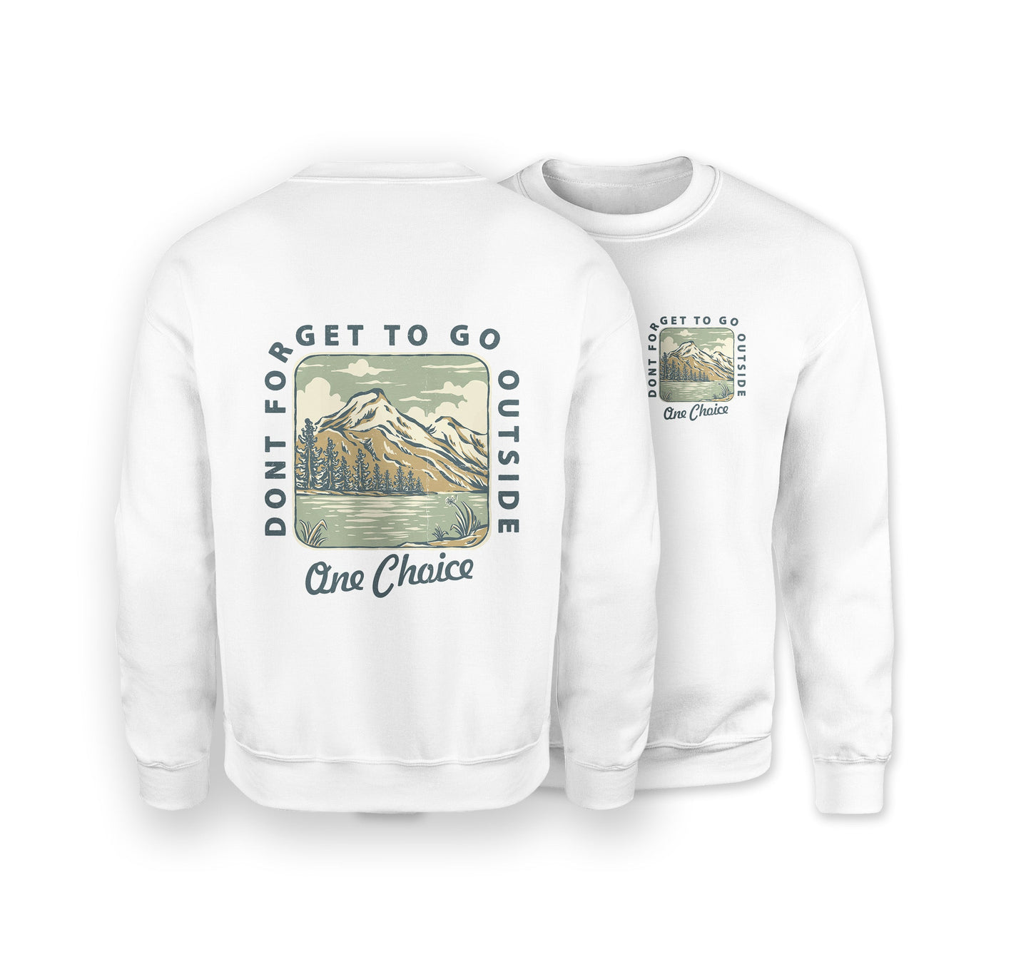 Go Outside Sweatshirt - Organic Cotton Sweatshirt