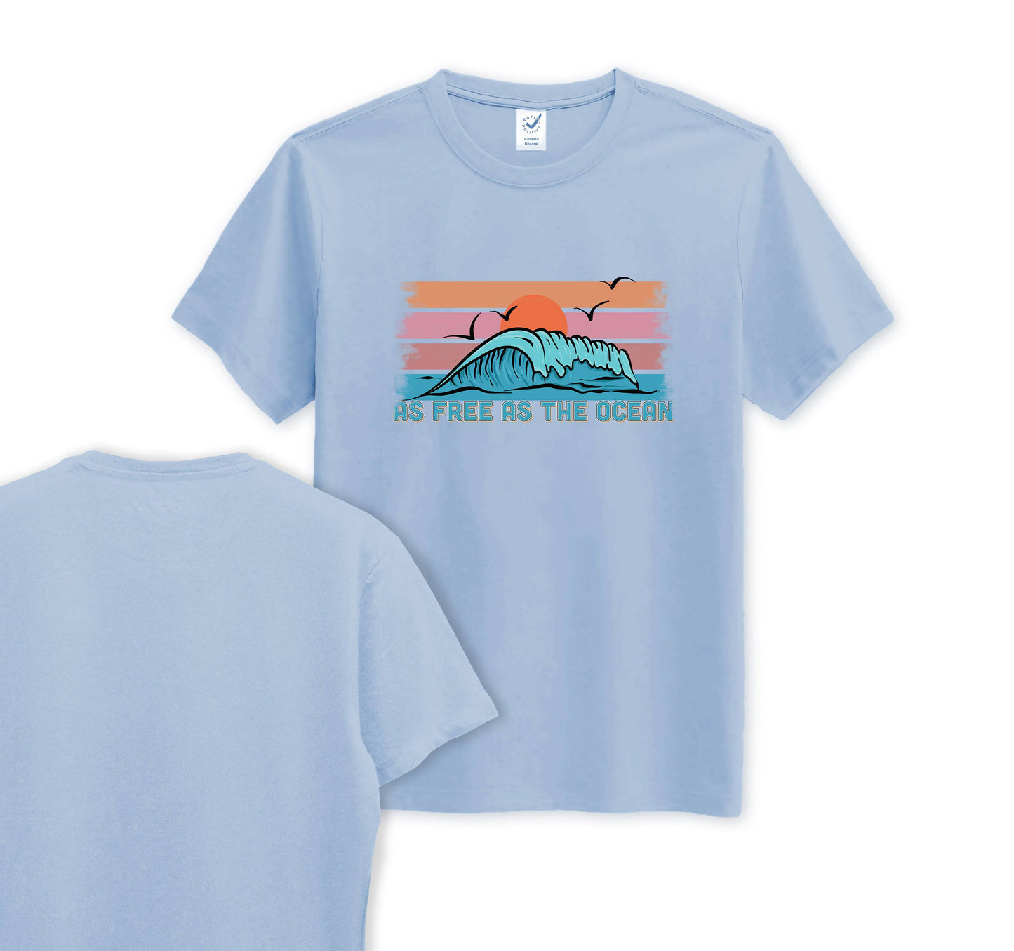 As Free As The Ocean - Organic Cotton Tee - Front Print - One Choice Apparel