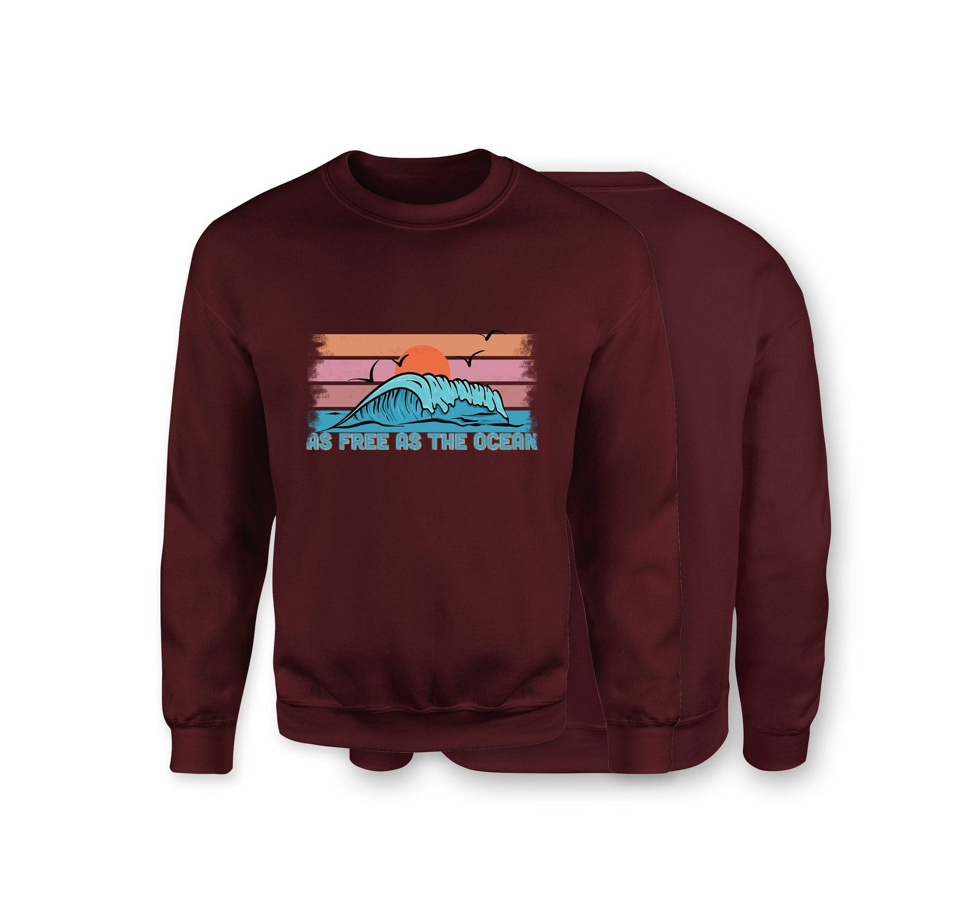 As Free As The Ocean Sweatshirt - Organic Cotton Sweatshirt - Front Print - One Choice Apparel