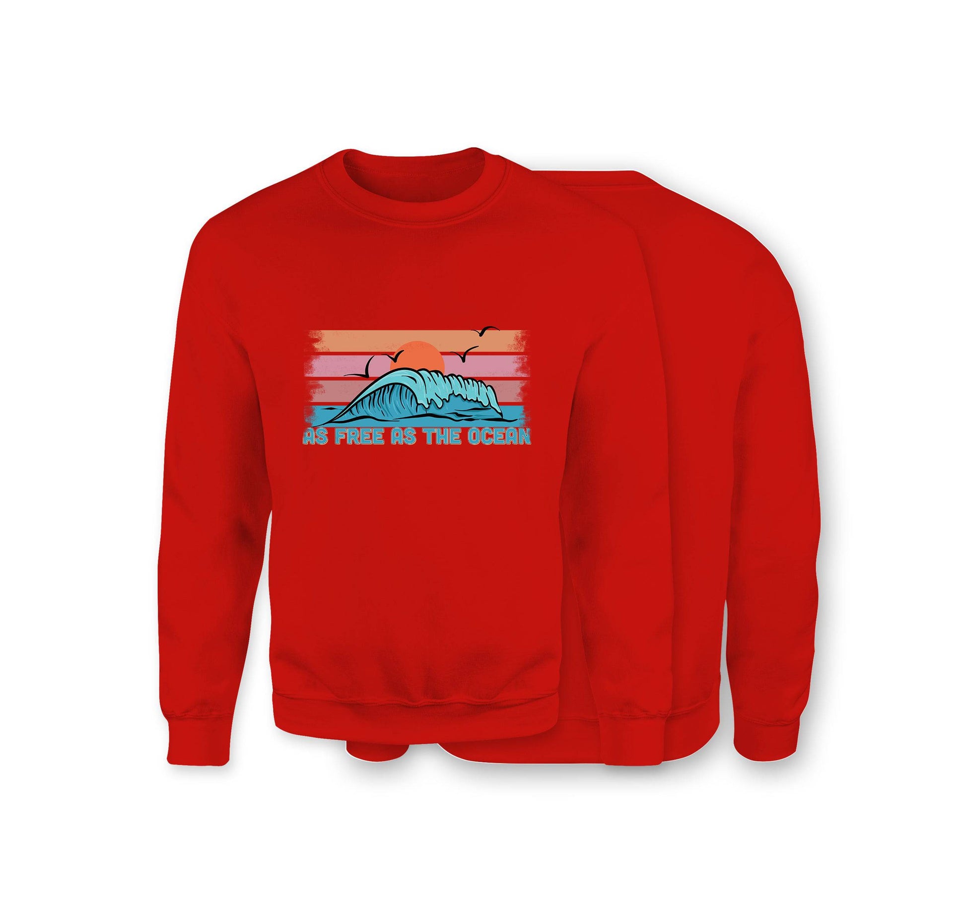 As Free As The Ocean Sweatshirt - Organic Cotton Sweatshirt - Front Print - One Choice Apparel