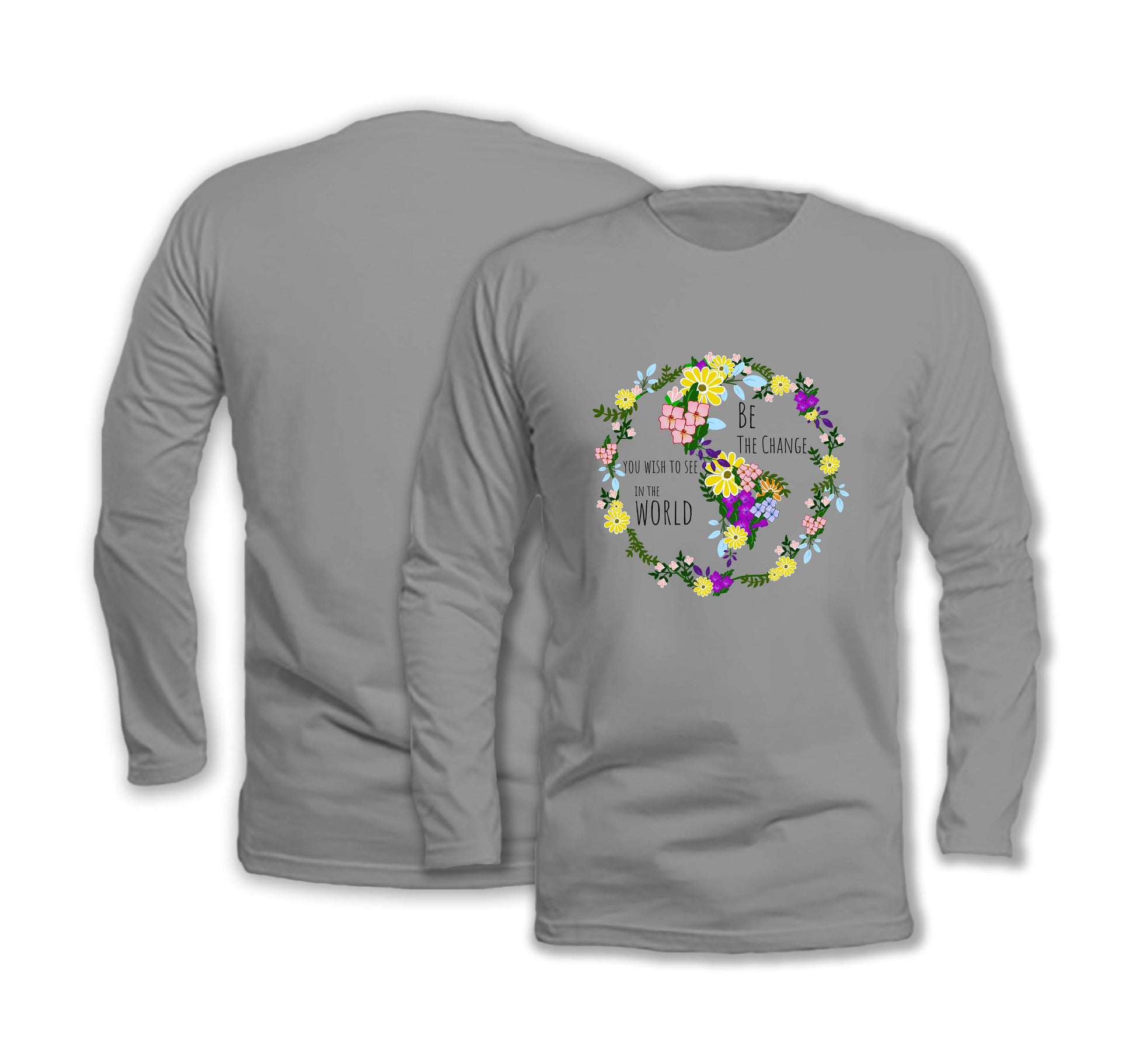 Be The Change - Long Sleeve Organic Cotton T-Shirt - One Choice Apparel