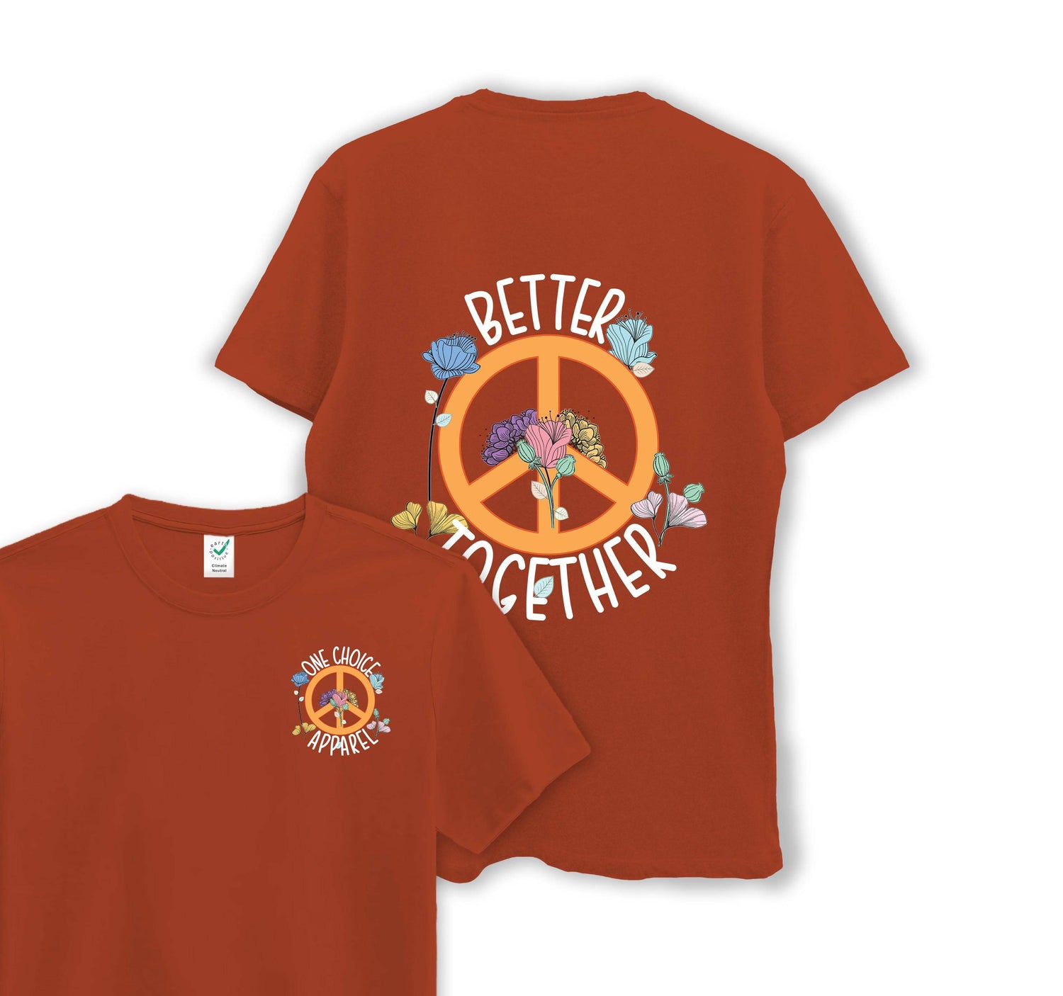 Better Together - Organic Cotton Tee - One Choice Apparel
