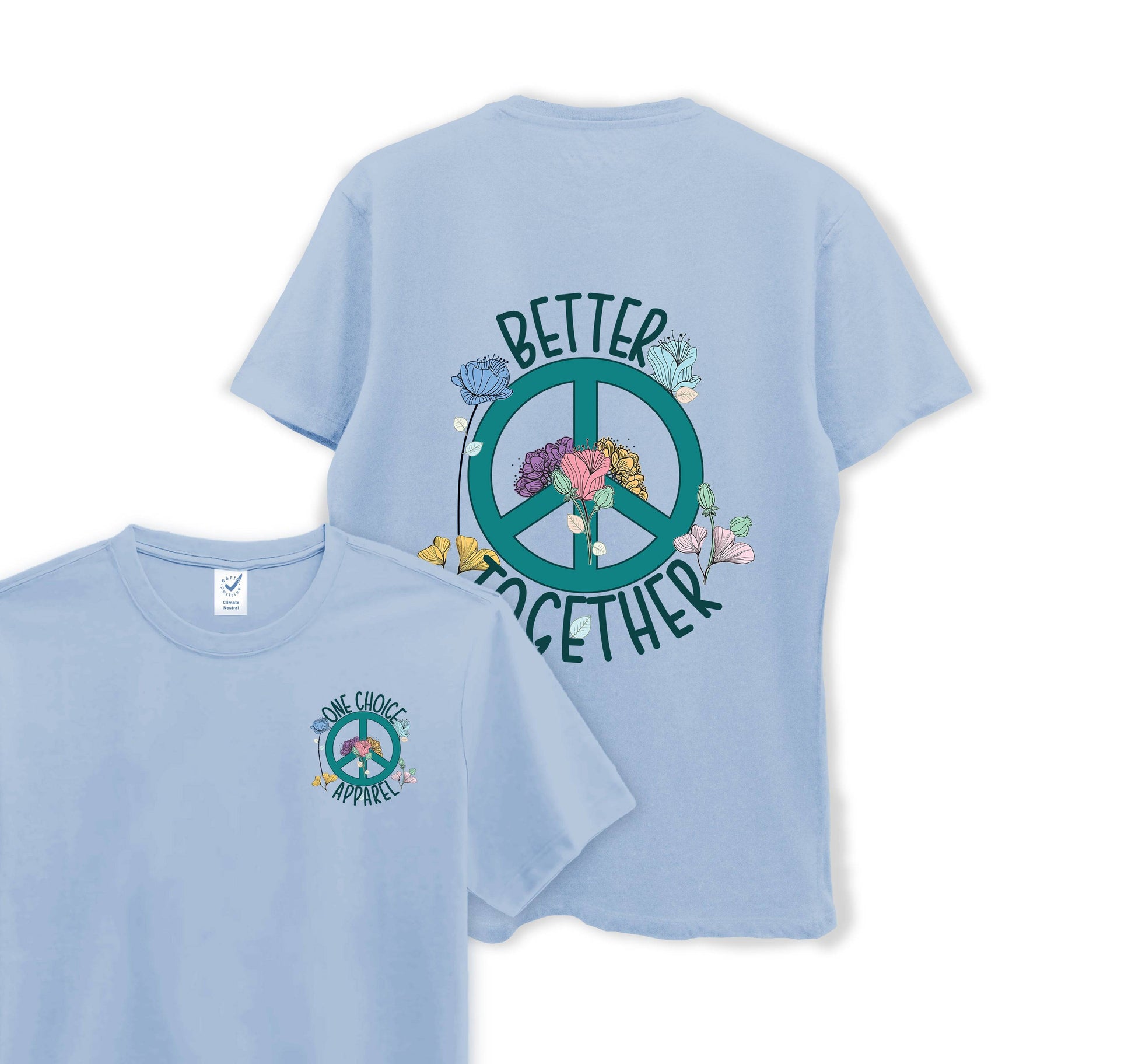 Better Together - Organic Cotton Tee - One Choice Apparel