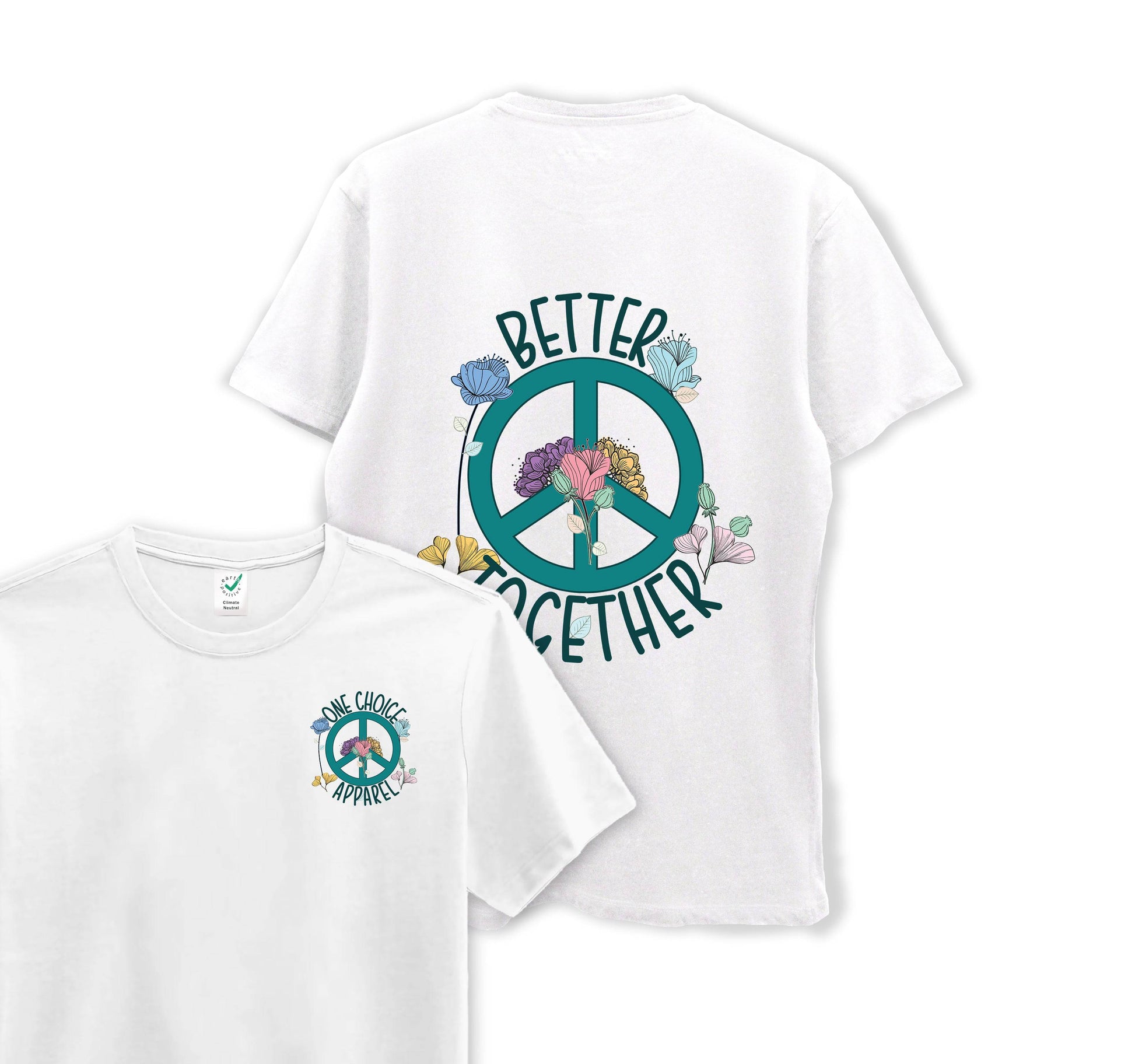 Better Together - Organic Cotton Tee - One Choice Apparel