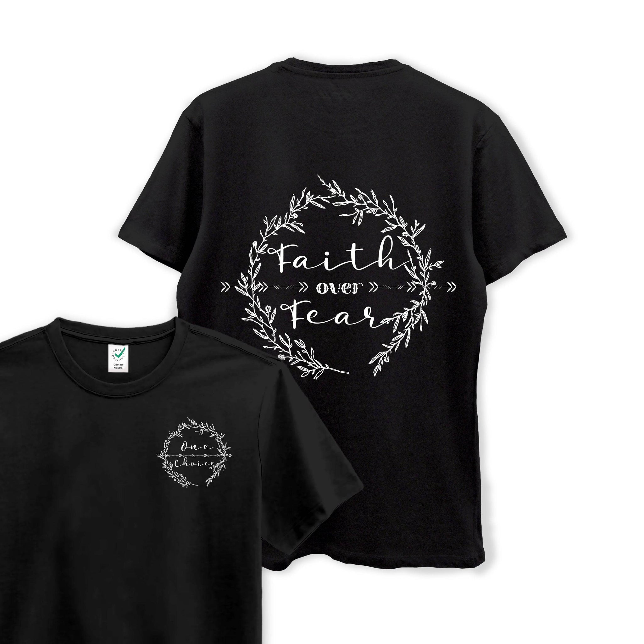 Faith Over Fear - Organic Cotton Tee - One Choice Apparel