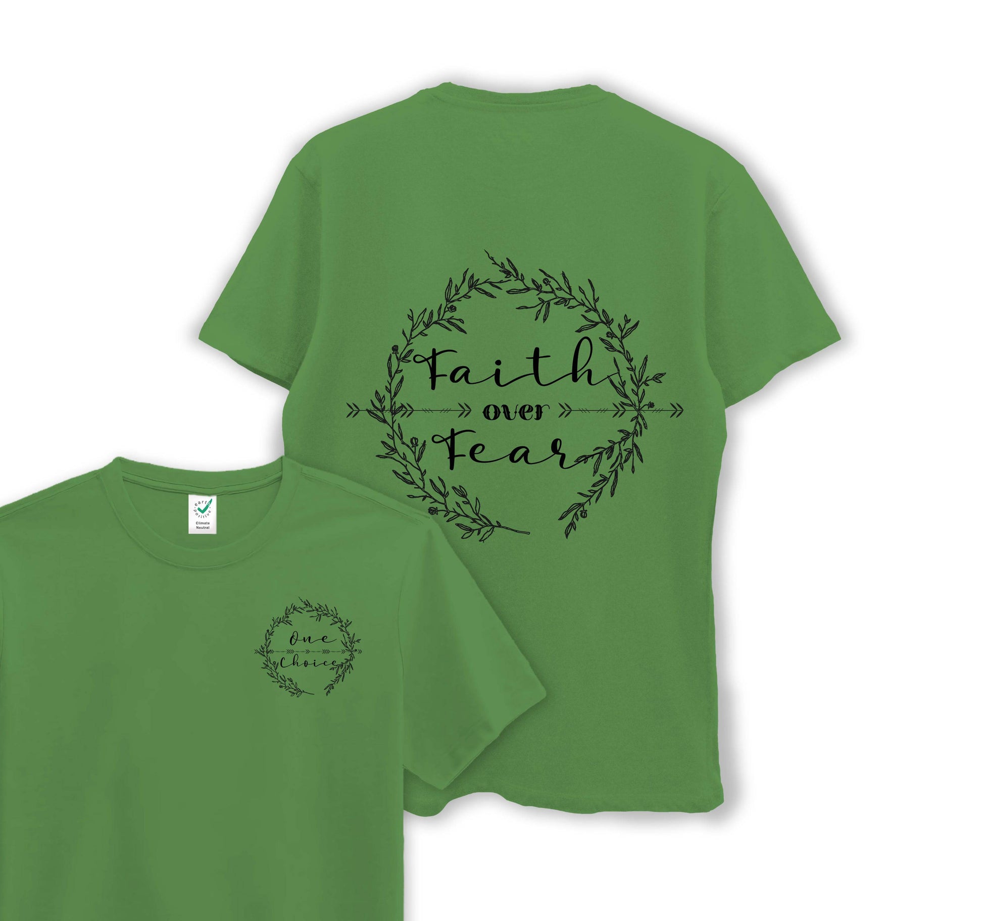 Faith Over Fear - Organic Cotton Tee - One Choice Apparel