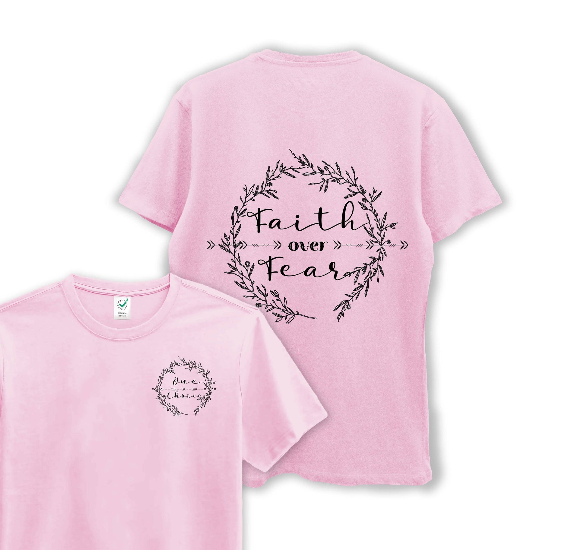 Faith Over Fear - Organic Cotton Tee - One Choice Apparel