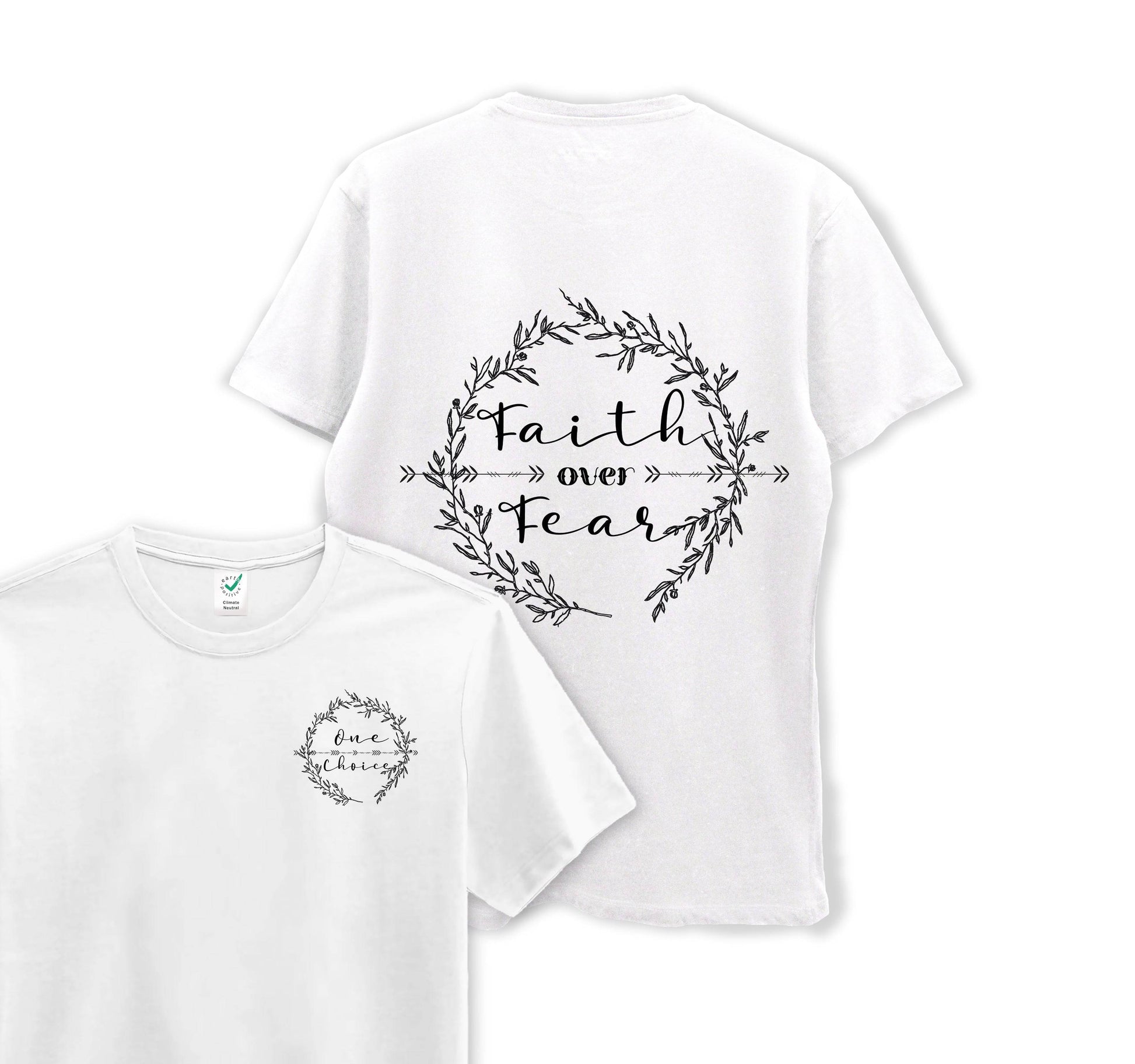 Faith Over Fear - Organic Cotton Tee - One Choice Apparel