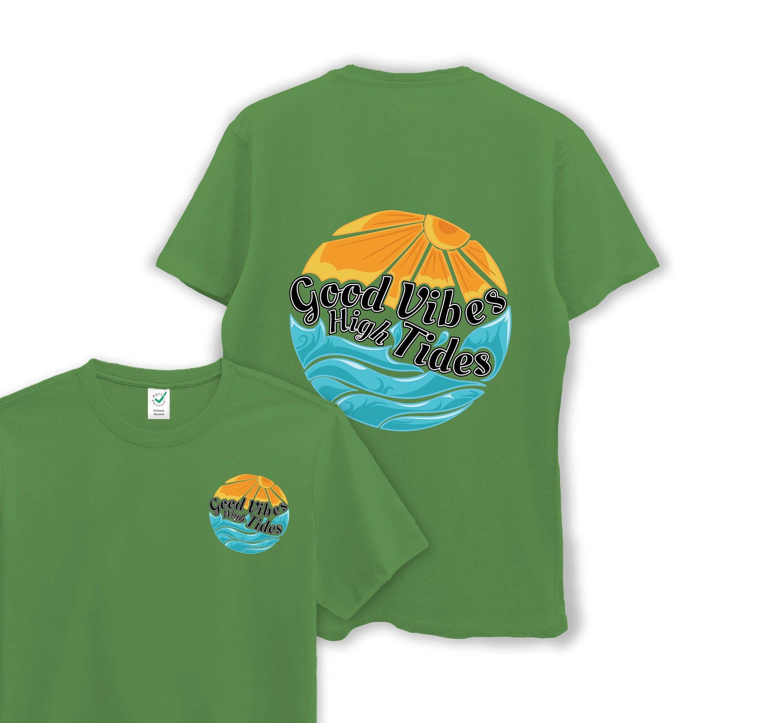 Good Vibes With High Tides - Organic Cotton Tee - One Choice Apparel