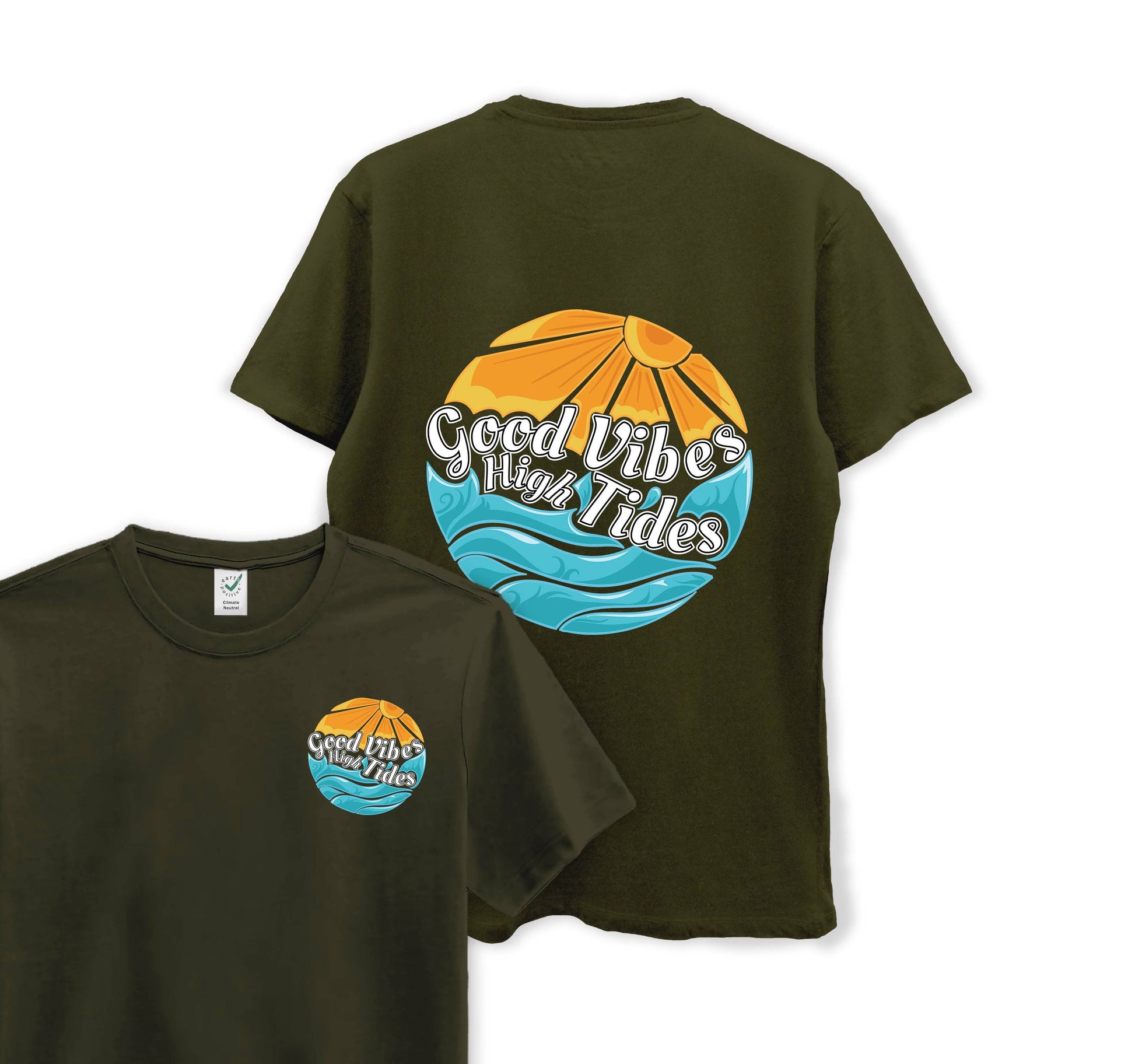 Good Vibes With High Tides - Organic Cotton Tee - One Choice Apparel