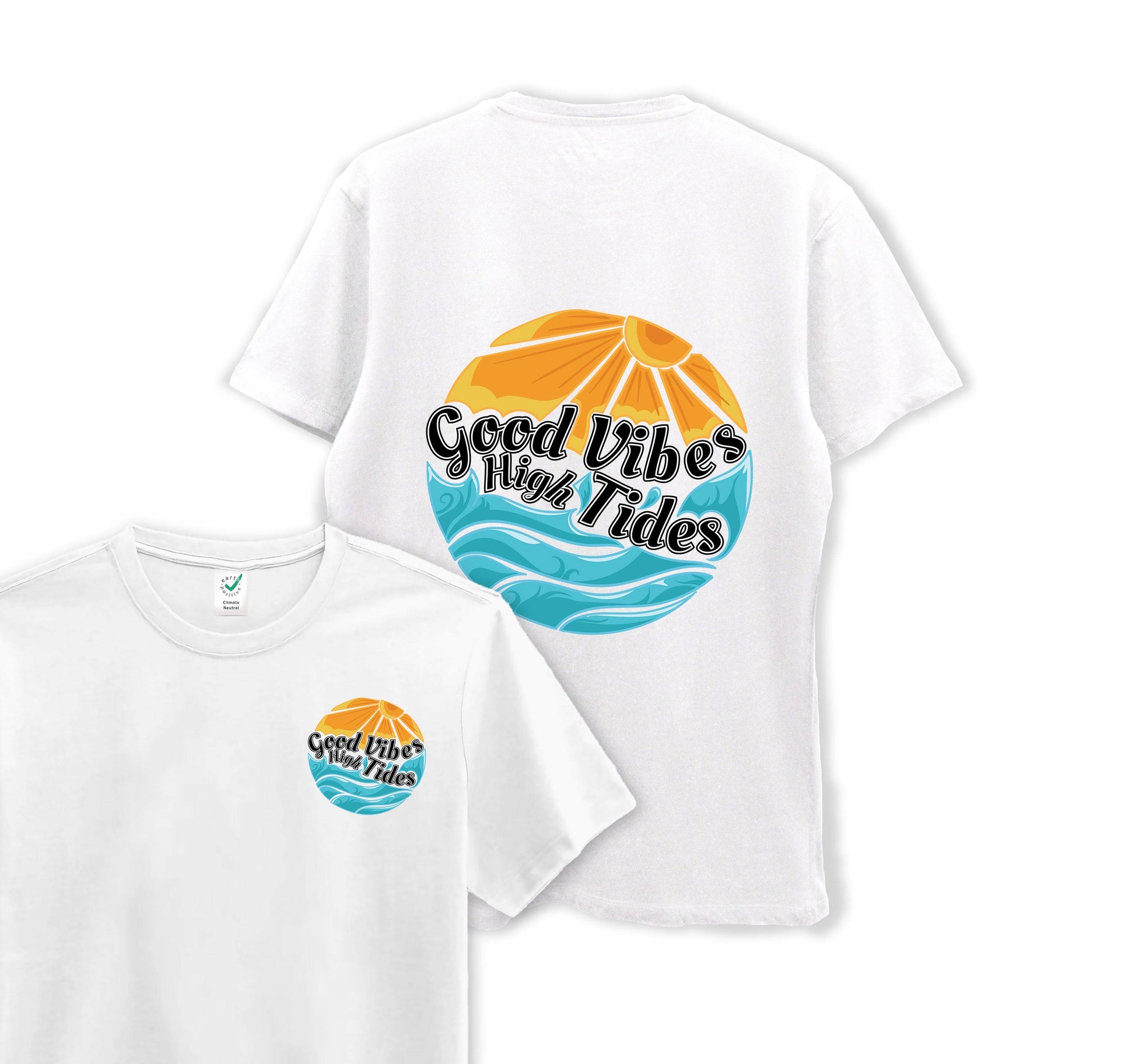 Good Vibes With High Tides - Organic Cotton Tee - One Choice Apparel