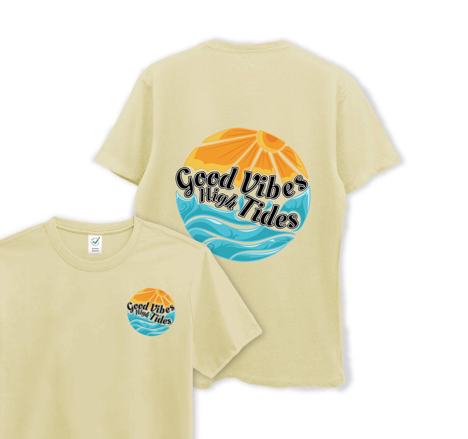 Good Vibes With High Tides - Organic Cotton Tee - One Choice Apparel