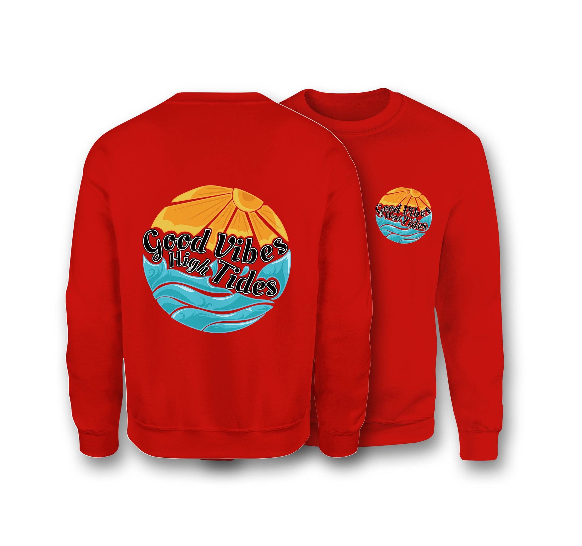 Good Vibes With High Tides Sweatshirt - Organic Cotton Sweatshirt - One Choice Apparel