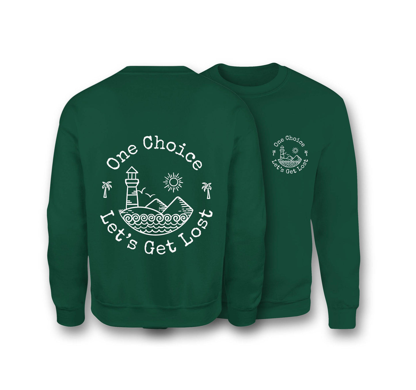Let's Get Lost Sweatshirt - Organic Cotton Sweatshirt - One Choice Apparel