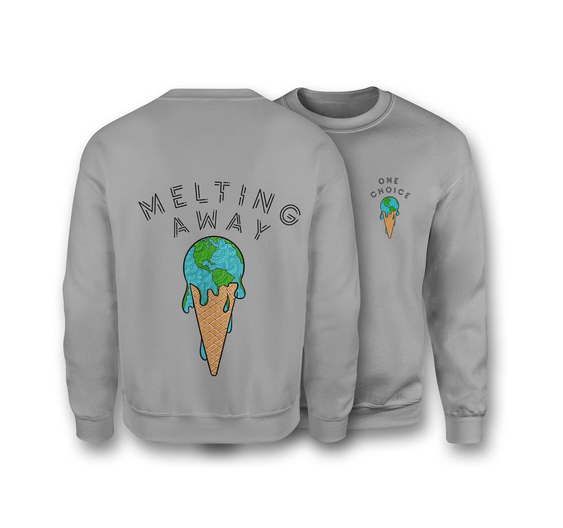 Melting Away Sweatshirt - Organic Cotton Sweatshirt - One Choice Apparel