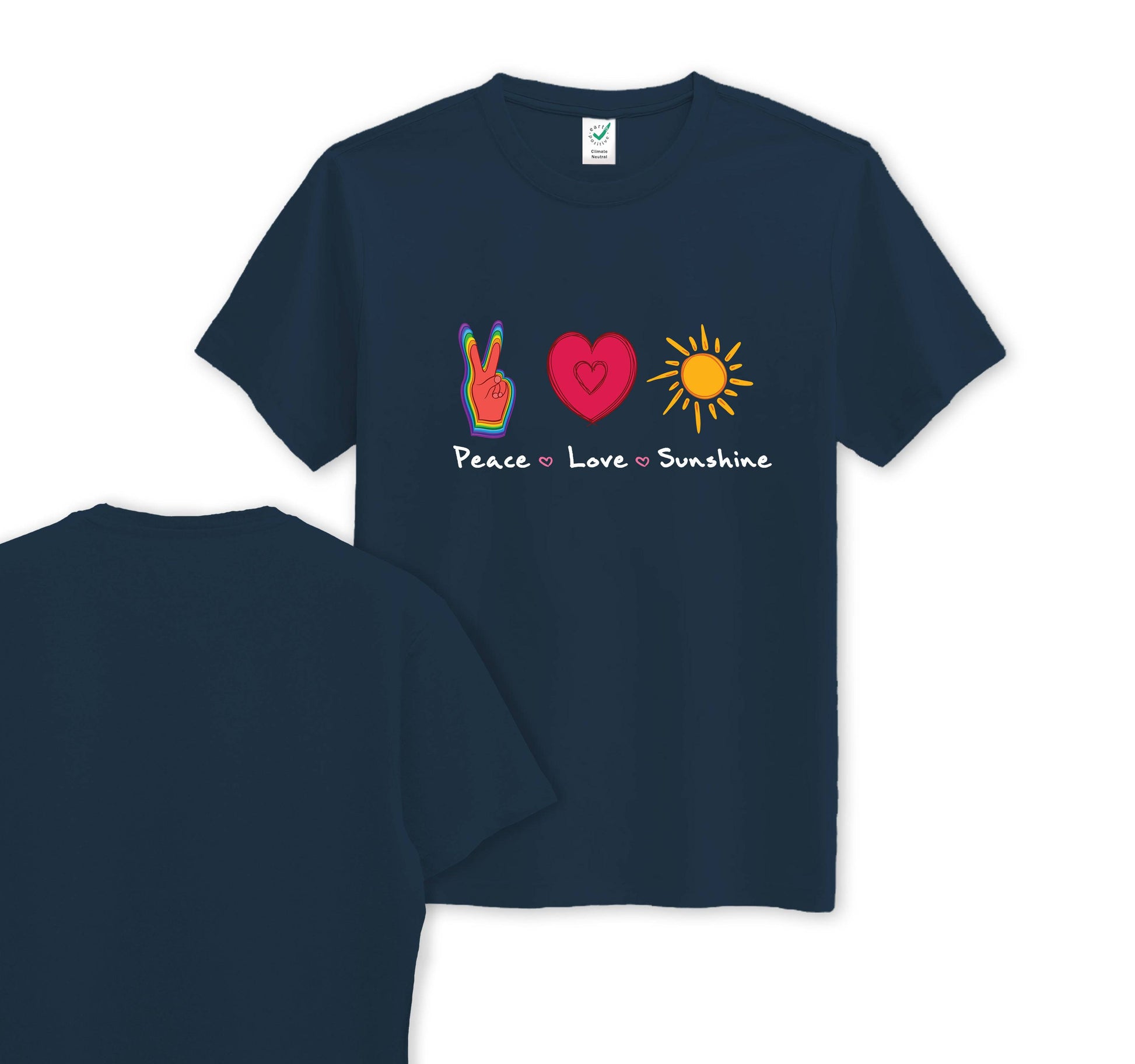 Peace Love & Sunshine - Front Print - Organic Cotton Tee - One Choice Apparel