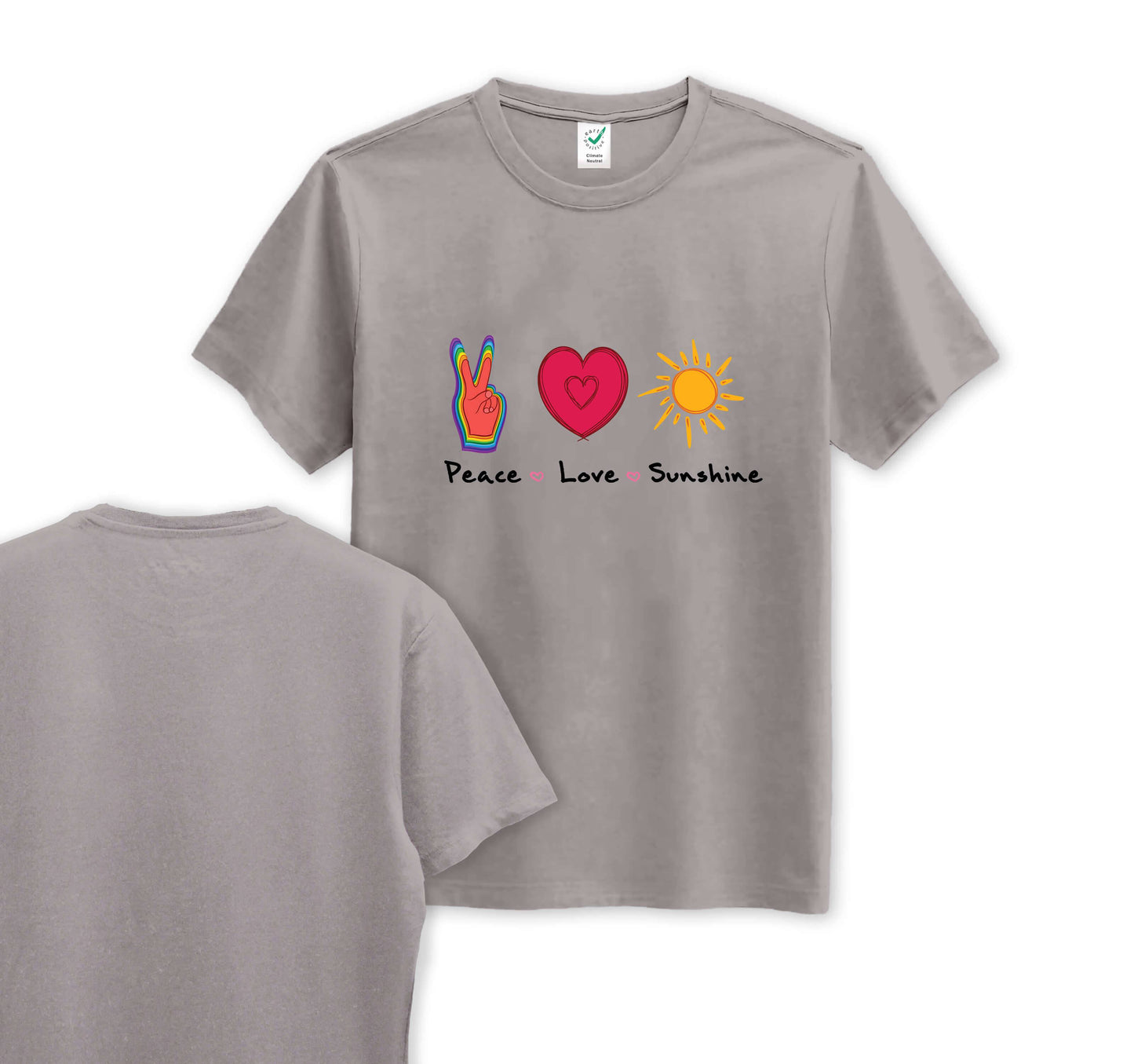 Peace Love & Sunshine - Front Print - Organic Cotton Tee - One Choice Apparel