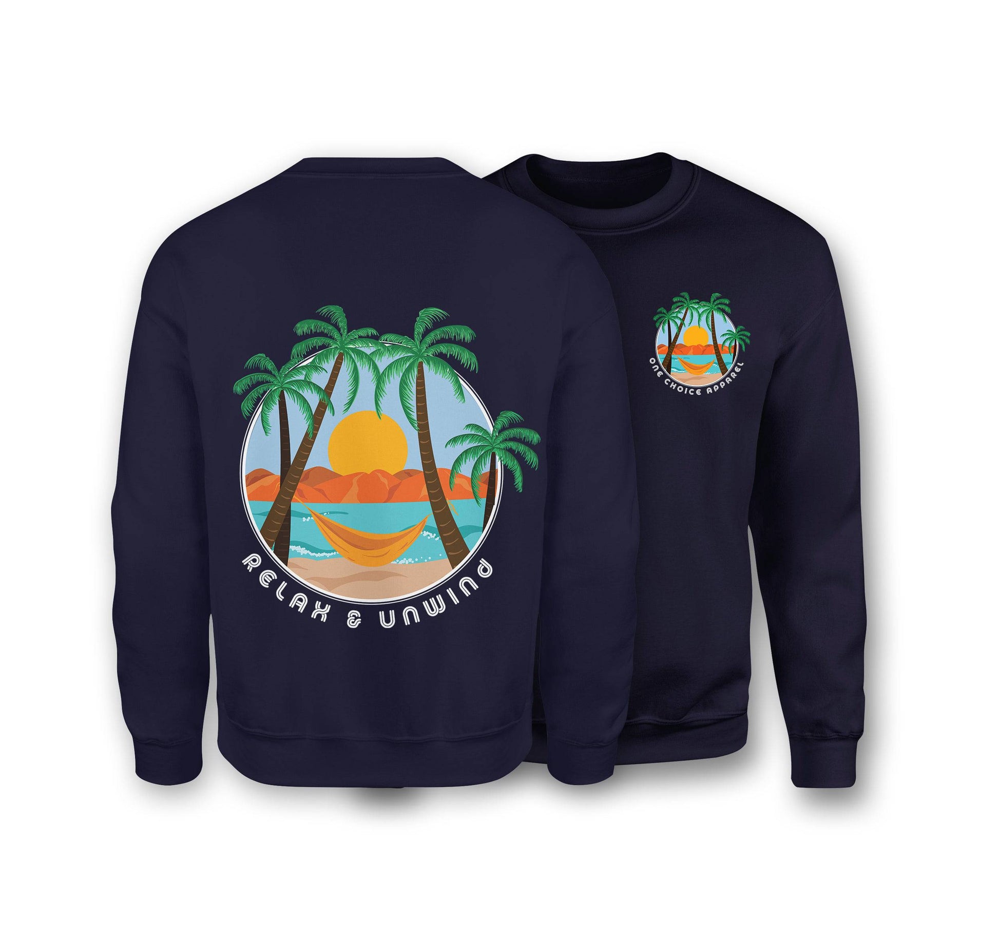 Relax & Unwind Sweatshirt - Organic Cotton Sweatshirt - One Choice Apparel