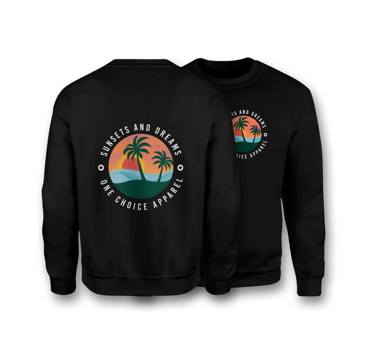 Sunsets & Dreams Sweatshirt - Organic Cotton Sweatshirt - One Choice Apparel