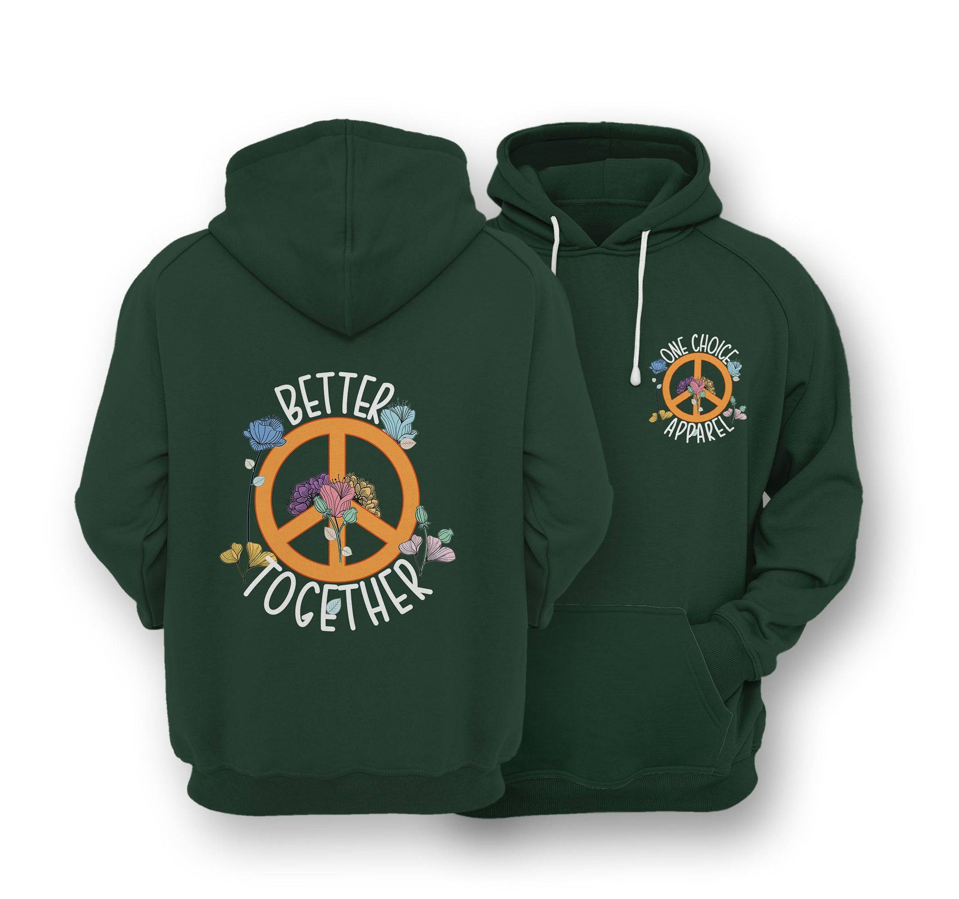 Sustainable Hoodie - Better Together Hoodie - One Choice Apparel