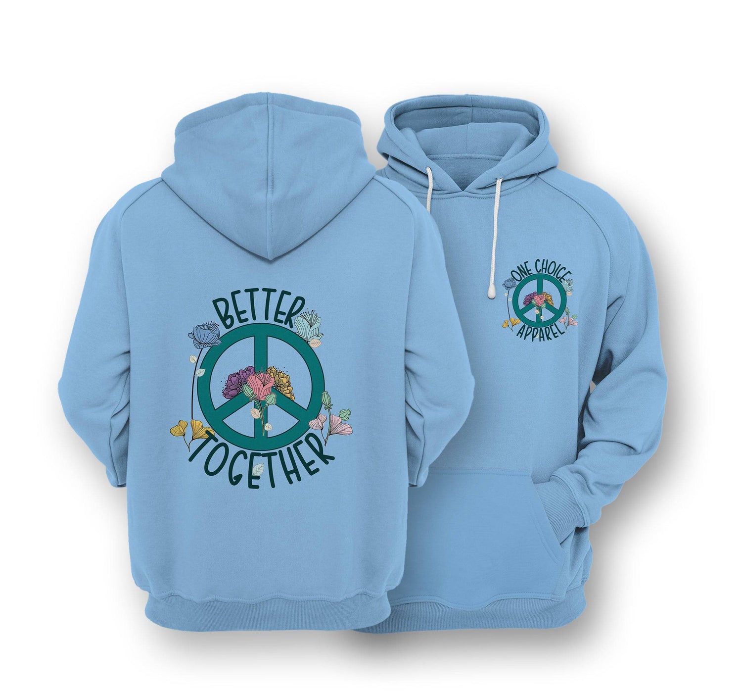 Sustainable Hoodie - Better Together Hoodie - One Choice Apparel
