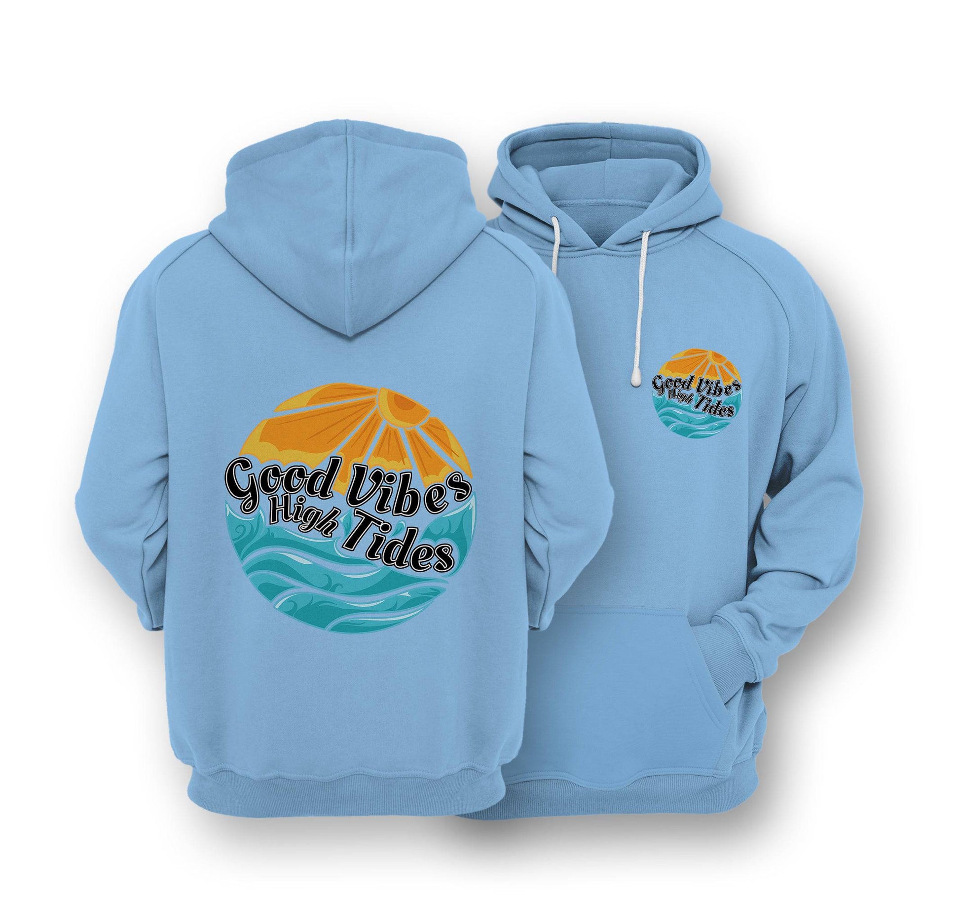 Sustainable Hoodie - Good Vibes With High Tides - One Choice Apparel